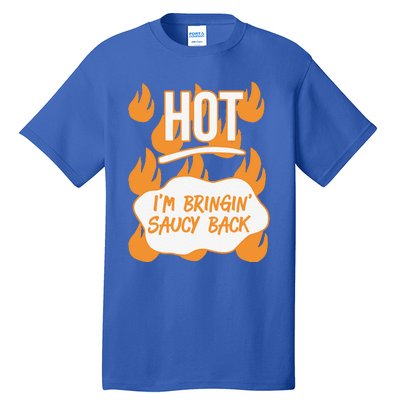 HOT SAUCES Halloween Costumes Im Bringing Saucy Back Tall T-Shirt