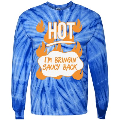 HOT SAUCES Halloween Costumes Im Bringing Saucy Back Tie-Dye Long Sleeve Shirt