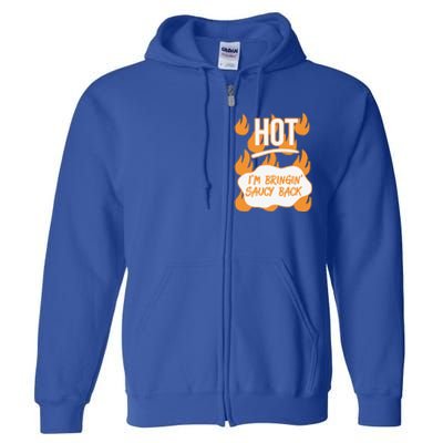 HOT SAUCES Halloween Costumes Im Bringing Saucy Back Full Zip Hoodie