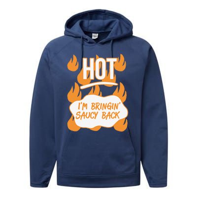 HOT SAUCES Halloween Costumes Im Bringing Saucy Back Performance Fleece Hoodie