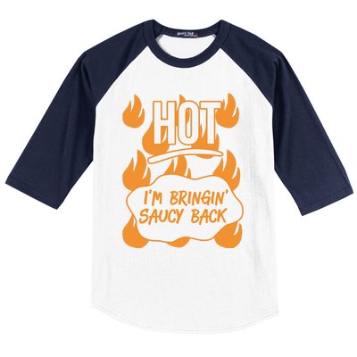 HOT SAUCES Halloween Costumes Im Bringing Saucy Back Baseball Sleeve Shirt