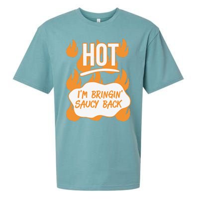 HOT SAUCES Halloween Costumes Im Bringing Saucy Back Sueded Cloud Jersey T-Shirt