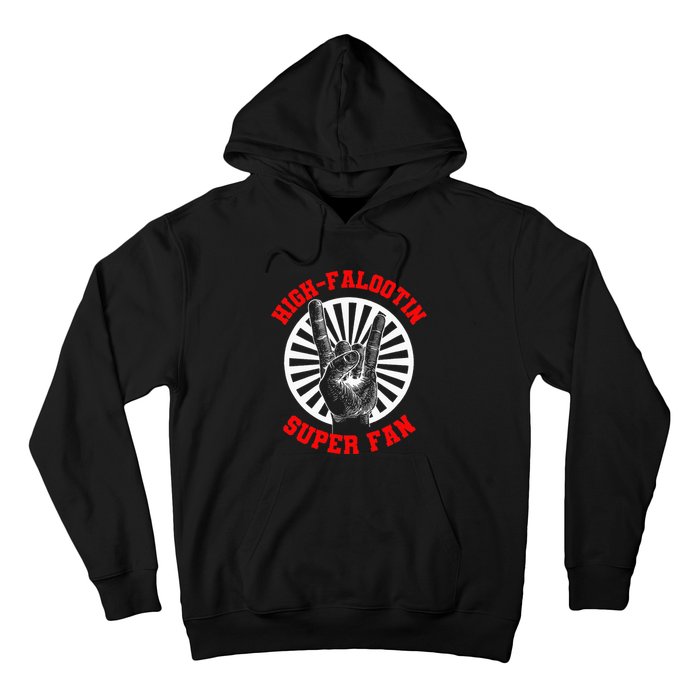 Highfalootin Superfan Hoodie