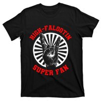 Highfalootin Superfan T-Shirt