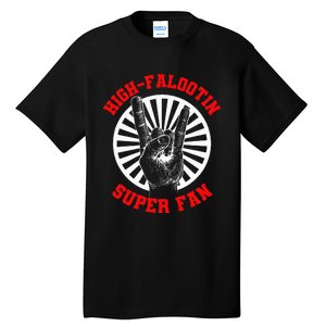 Highfalootin Superfan Tall T-Shirt