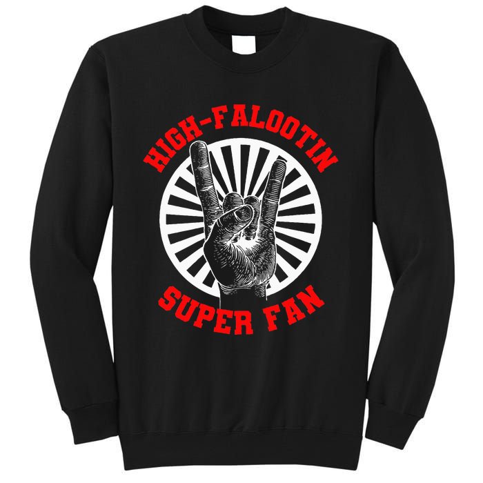 Highfalootin Superfan Tall Sweatshirt