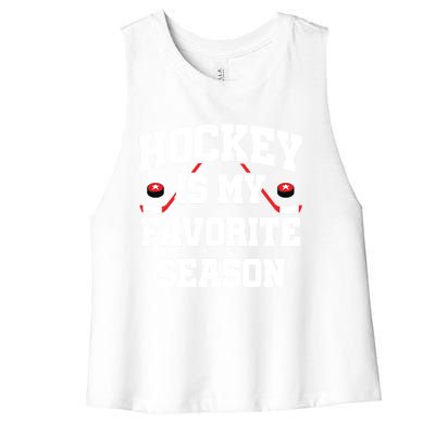 Hockey Season Hockey Fan Hockey Is My Favorite Season Gift Women's Racerback Cropped Tank