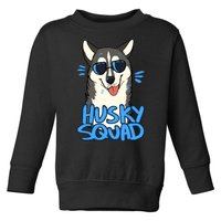 Husky Squad Toddler Sweatshirt