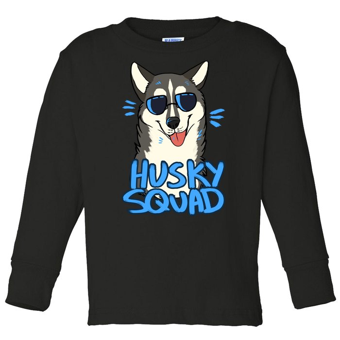 Husky Squad Toddler Long Sleeve Shirt