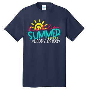 Hello Summer Happy Last Day Of School Teacher Student Tall T-Shirt