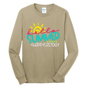 Hello Summer Happy Last Day Of School Teacher Student Tall Long Sleeve T-Shirt