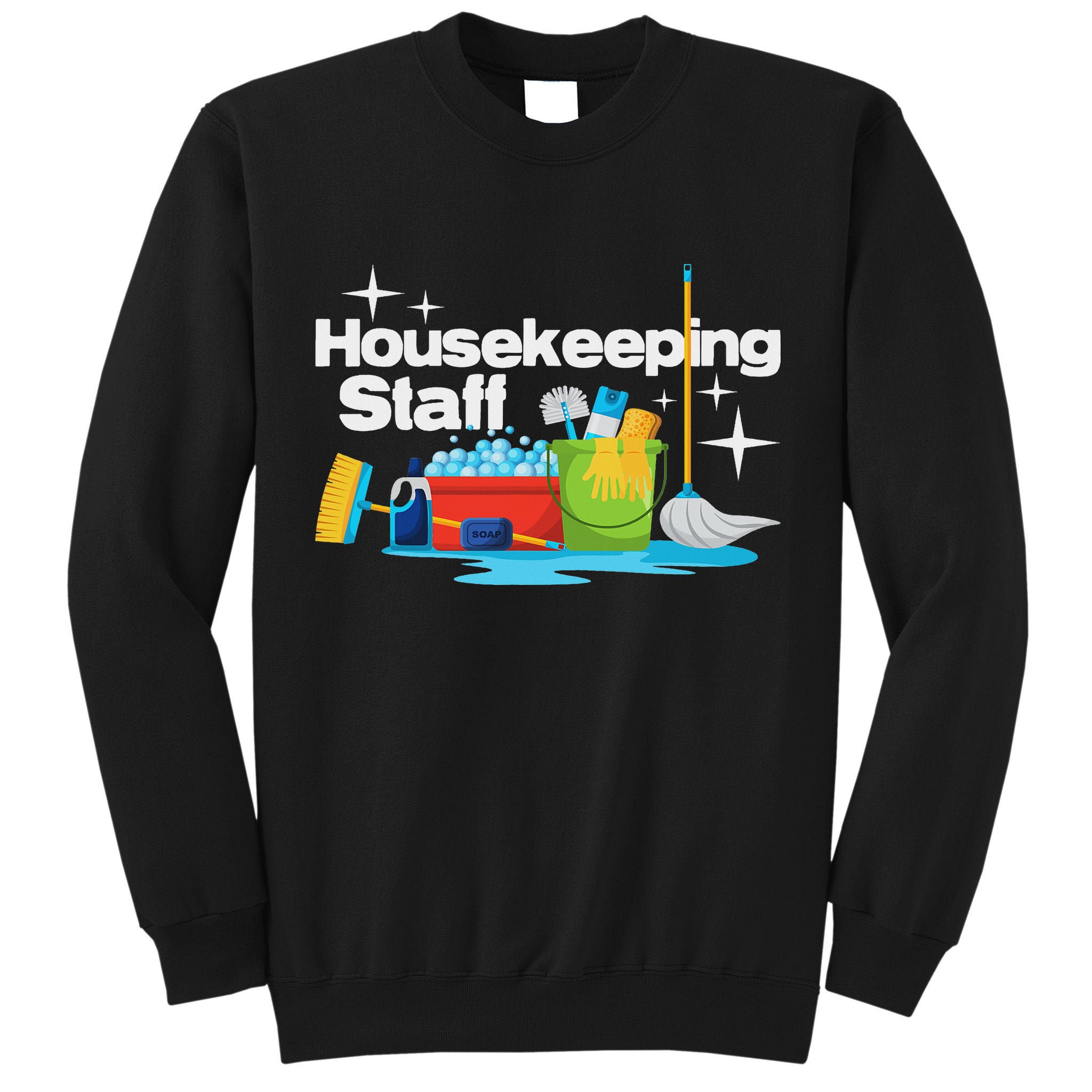 Housekeeping Staff Housekeeper Cleaner Janitorial Service Tall Sweatshirt