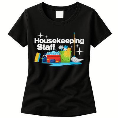 Housekeeping Staff Housekeeper Cleaner Janitorial Service Womens T-Shirt