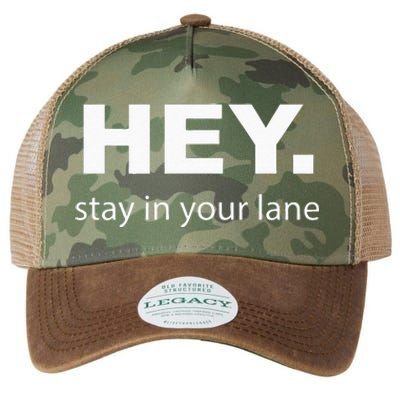 Hey Stay In Your Lane Funny Annoying Drivers Road Rage Legacy Tie Dye Trucker Hat