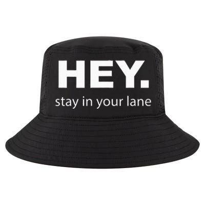 Hey Stay In Your Lane Funny Annoying Drivers Road Rage Cool Comfort Performance Bucket Hat