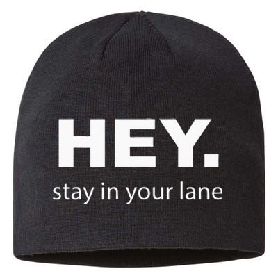 Hey Stay In Your Lane Funny Annoying Drivers Road Rage Sustainable Beanie