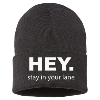 Hey Stay In Your Lane Funny Annoying Drivers Road Rage Sustainable Knit Beanie