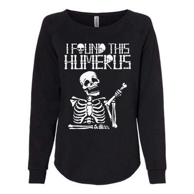 Halloween Skeleton I Found Humerus Funny Costume Matching Womens California Wash Sweatshirt