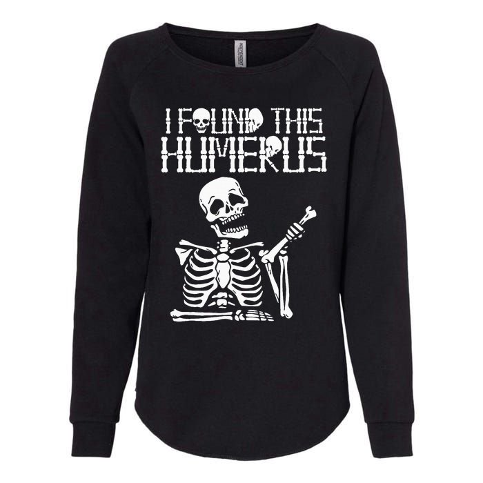 Halloween Skeleton I Found Humerus Funny Costume Matching Womens California Wash Sweatshirt