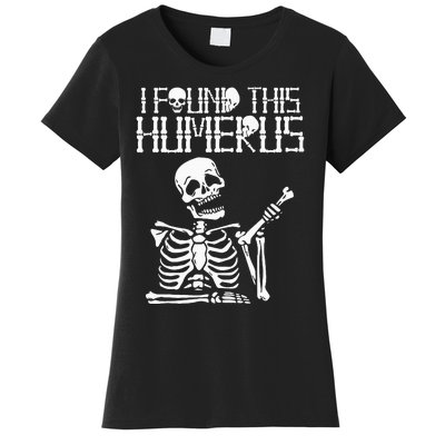 Halloween Skeleton I Found Humerus Funny Costume Matching Women's T-Shirt