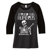 Halloween Skeleton I Found Humerus Funny Costume Matching Women's Tri-Blend 3/4-Sleeve Raglan Shirt