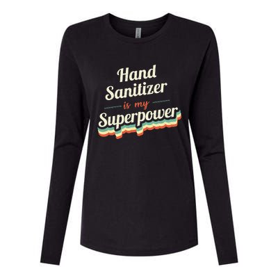 Hand Sanitizer Is My Superpower Womens Cotton Relaxed Long Sleeve T-Shirt