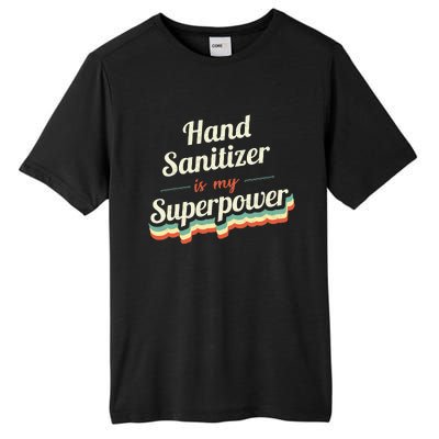 Hand Sanitizer Is My Superpower Tall Fusion ChromaSoft Performance T-Shirt