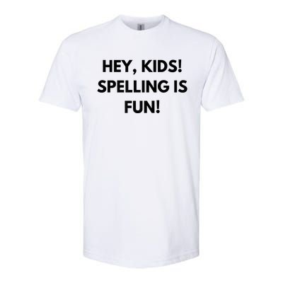 Hey Spelling Is Fun Premium Softstyle® CVC T-Shirt