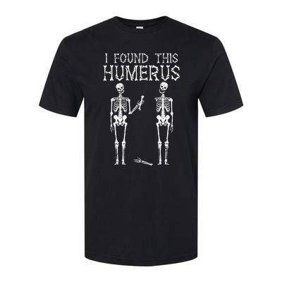 Halloween Skeleton I Found Humerus Funny Costume Softstyle CVC T-Shirt