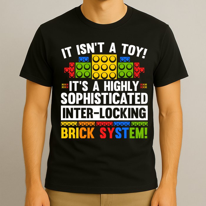 Highly Sophisticated Interlocking Brick System T-Shirt