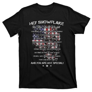 Hey Snowflake In The Real World Veteran Military T-Shirt