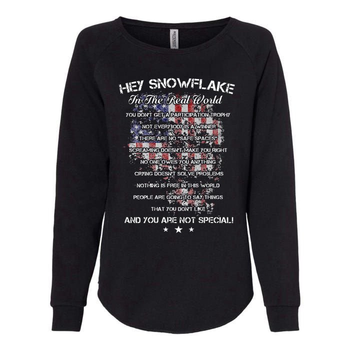 Hey Snowflake In The Real World Veteran Military Womens California Wash Sweatshirt