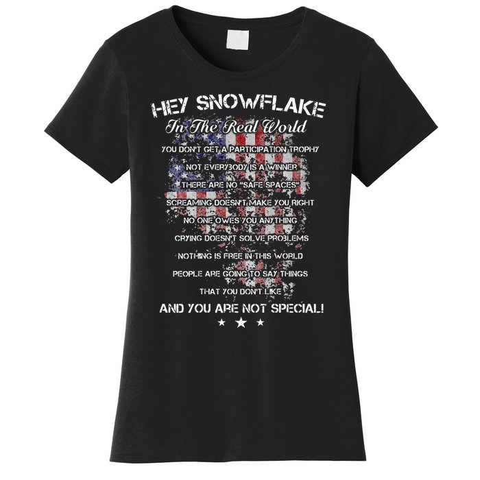 Hey Snowflake In The Real World Veteran Military Women's T-Shirt