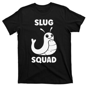 Humor Slugs Insect Cute Minimalist Simple Squad Slug T-Shirt