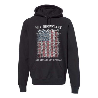 Hey Snowflake In The Real World Military Premium Hoodie