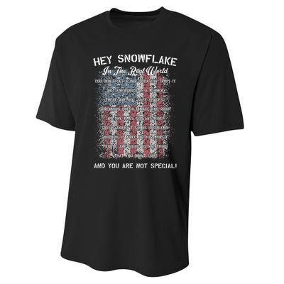 Hey Snowflake In The Real World Military Performance Sprint T-Shirt