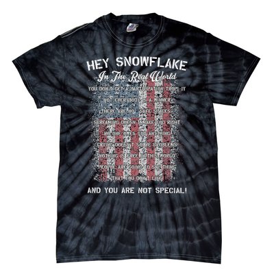 Hey Snowflake In The Real World Military Tie-Dye T-Shirt