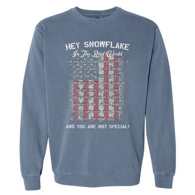 Hey Snowflake In The Real World Military Garment-Dyed Sweatshirt