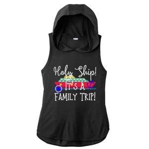 Holy Ship! It's A Family Trip Cute Gift Ladies PosiCharge Tri-Blend Wicking Draft Hoodie Tank