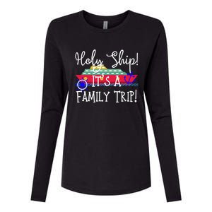 Holy Ship! It's A Family Trip Cute Gift Womens Cotton Relaxed Long Sleeve T-Shirt