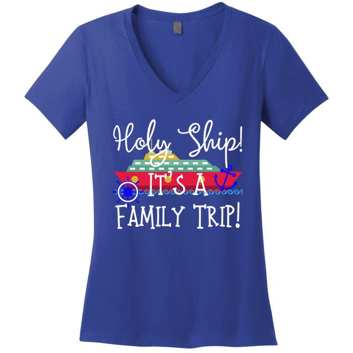 Holy Ship! It's A Family Trip Cute Gift Women's V-Neck T-Shirt