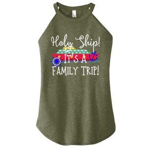 Holy Ship! It's A Family Trip Cute Gift Women's Perfect Tri Rocker Tank