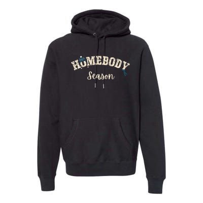 Homebody Season Introvert Shy Guy Fall Vibes Winter Blues Premium Hoodie