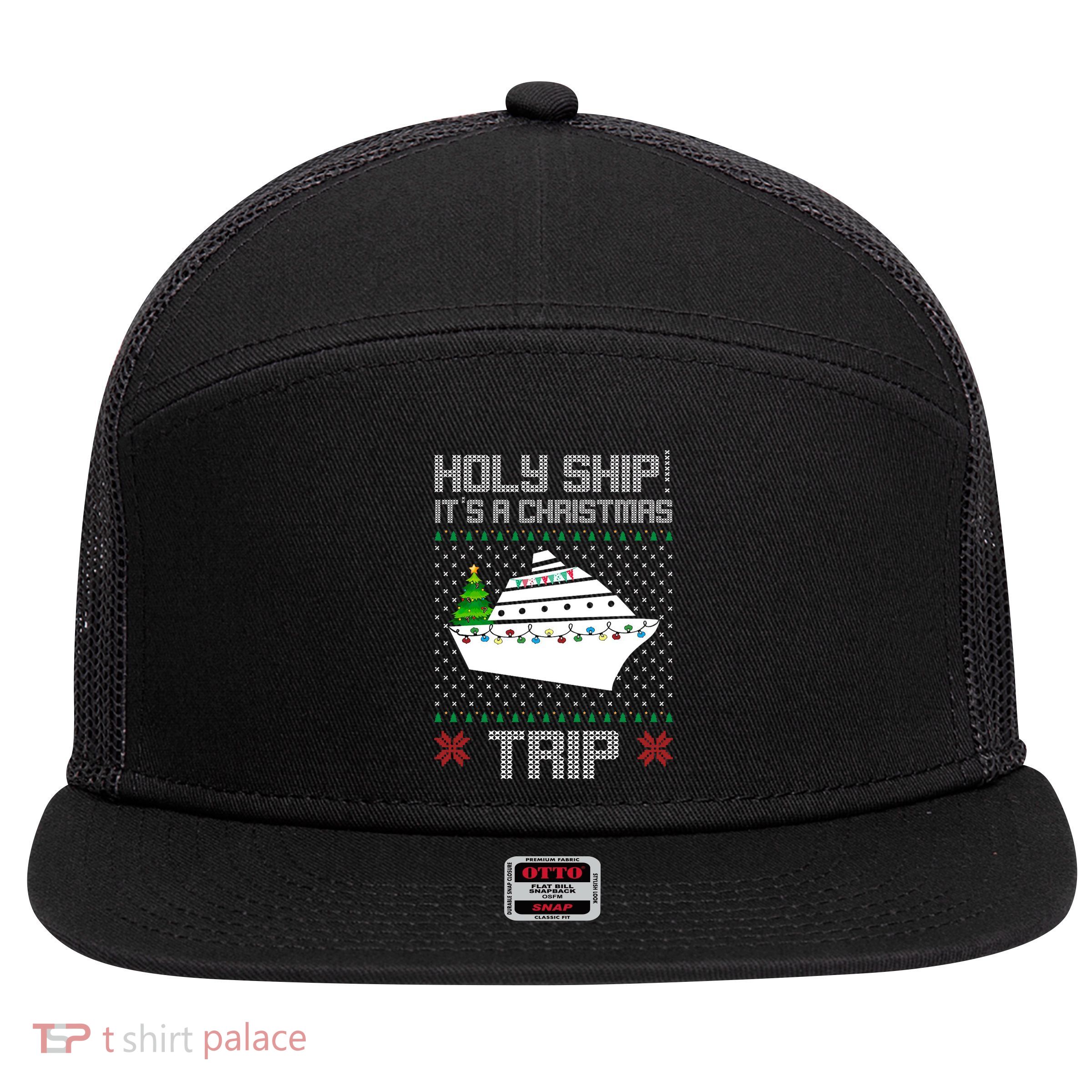 Holy Ship It's A Christmas Trip Family Vacation Cruise 7 Panel Mesh Trucker Snapback Hat