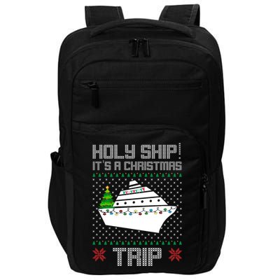 Holy Ship It's A Christmas Trip Family Vacation Cruise Impact Tech Backpack