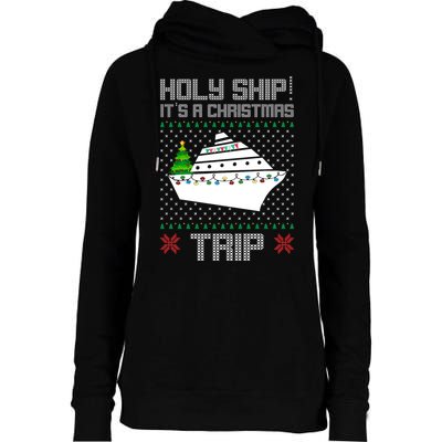 Holy Ship It's A Christmas Trip Family Vacation Cruise Womens Funnel Neck Pullover Hood