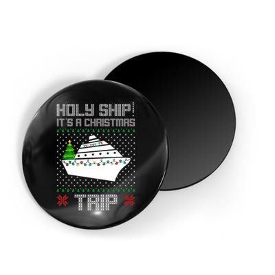 Holy Ship It's A Christmas Trip Family Vacation Cruise Magnet