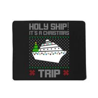 Holy Ship It's A Christmas Trip Family Vacation Cruise Mousepad