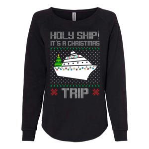 Holy Ship It's A Christmas Trip Family Vacation Cruise Womens California Wash Sweatshirt