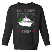 Holy Ship It's A Christmas Trip Family Vacation Cruise Toddler Sweatshirt